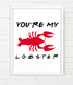 Плакат-постер для вечеринки в стиле сериала Друзья "You're my Lobster" 2 размера (F4051) F4051 фото 1