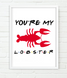 Плакат-постер для вечеринки в стиле сериала Друзья "You're my Lobster" 2 размера (F4051) F4051 (A3) фото 1