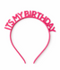 Обруч на день рождения  It's My Birthday  розовый пластик (090871) 090871 фото 1