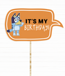 Табличка для фотосессии в стиле Bluye "It's my Birthday!" (BL3001)