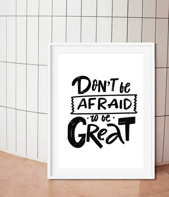 Декор для дома или офиса - постер "Don't afraid to be great" 2 размера (M21078) M21078 (А3) фото