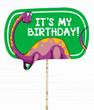 Табличка для фотосессии с динозавром "IT'S MY BIRTHDAY!" (В-80) В-80 фото