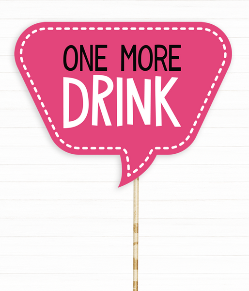 Табличка для фотосесії "One More Drink" (03185) 03185 (1) фото