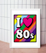 Плакат для вечірки I love 80s (2 розміри) 05082 (A3) фото 1
